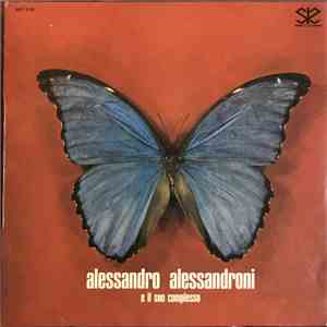 Alessandro Alessandroni E Il Suo Complesso - Alessandro Alessandroni E Il Suo Complesso
