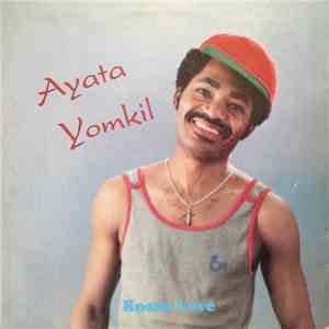 Ayata Yomkil - Kossa Love