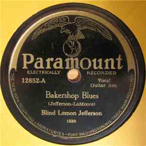 Blind Lemon Jefferson - Bakershop Blues / Long Distance Moan