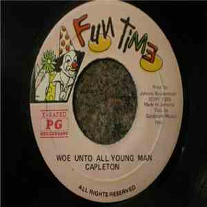 Capleton - Woe Unto All Young Man