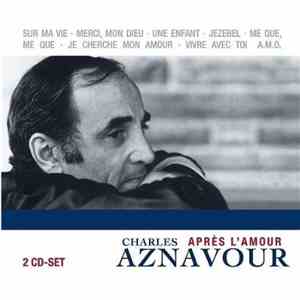 Charles Aznavour - Après l'amour