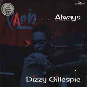 Dizzy Gillespie - Paris ….Always Volume One