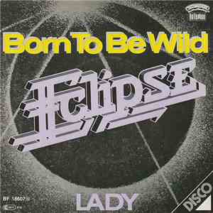 Eclipse  - Born To Be Wild