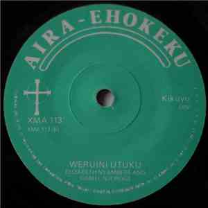 Elizabeth Nyambere, Daniel Njoroge - Nimuciare / Weruini Utuku