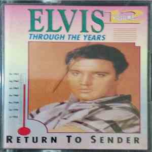 Elvis Presley - Through The Years Volume 12. Return To Sender