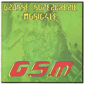 G.S.M.  - Grosse Supercherie Musicale