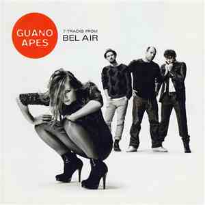 Guano Apes - 7 Tracks From Bel Air