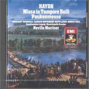 Haydn, Margaret Marshall, Carolyn Watkinson, Keith Lewis , Robert Holl, Rundfunkchor Leipzig, Staatskapelle Dresden, Neville Marriner - Missa in Tempore Belli 'Paukenmesse'