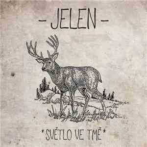 Jelen - Světlo Ve Tmě