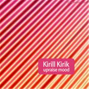 Kirill Kirik - Uprise Mood