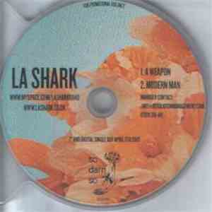 La Shark - A Weapon / Modern Man