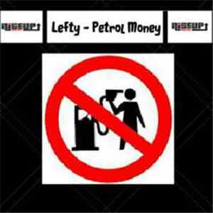 Lefty  - Petrol Money