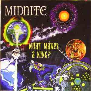 Midnite  - What Makes A King?