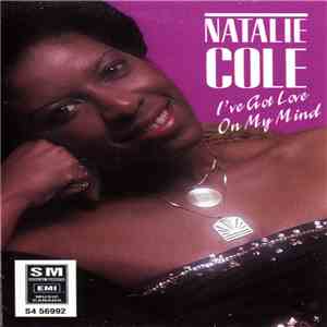 Natalie Cole - I've Got Love On My Mind