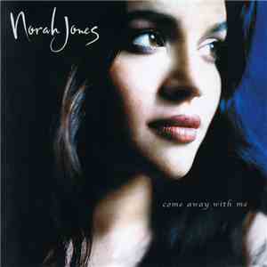 Norah Jones - Come Away With Me