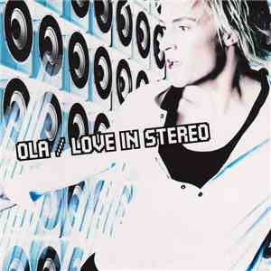 Ola  - Love In Stereo