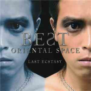 Oriental Space - The Best - Last Ecstacy