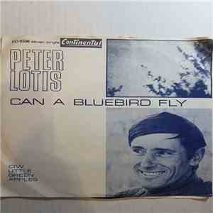 Peter Lotis - Can A Bluebird Fly