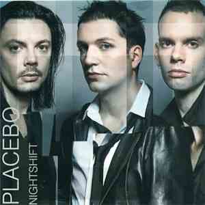 Placebo - Nightshift