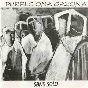 Purple Ona Gazona - Sans Solo