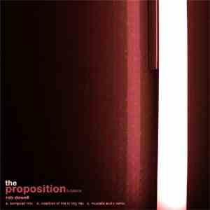 Rob Dowell - The Proposition Part 2