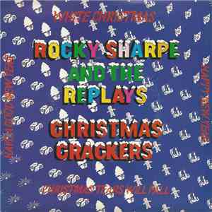 Rocky Sharpe & The Replays - Christmas Crackers