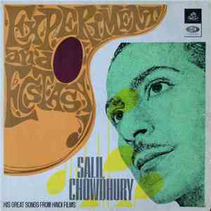 Salil Chowdhury - Experiment And Ecstasy (His Great Songs From Hindi Films)