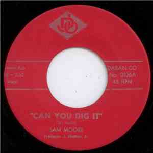 Sam Moore / The Soulsetters - Can You Dig It