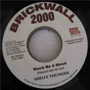 Shelly Thunder - Shock Me A Shock