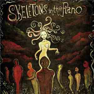 Skeletons In The Piano - Please Don't Die