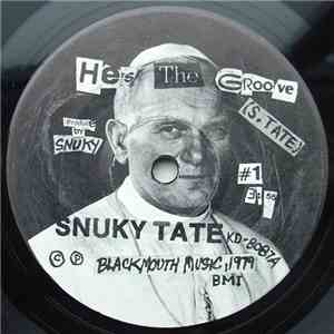 Snuky Tate - He's The Groove
