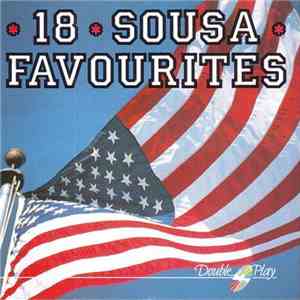 Sousa - 18 Sousa Favourites