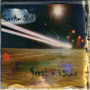Souther Still - Great Wild Street