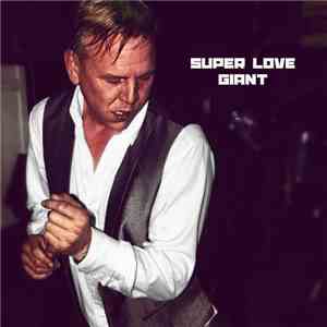 Super Love Giant - Super Love Giant