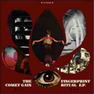 The Comet Gain - Fingerprint Ritual E.P.