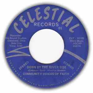 The Community Voices Of Faith - Down By The River Side / God Gave Me A Song