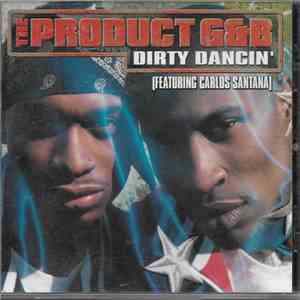 The Product G&B Featuring Carlos Santana - Dirty Dancin'