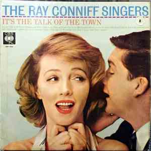 The Ray Conniff Singers - It's The Talk Of The Town