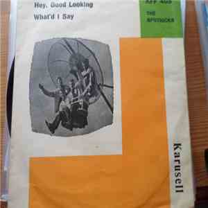 The Spotnicks Med Bob Lander - Hey Good Lookin' / What Did I Say?