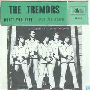 The Tremors  - Don't You Fret