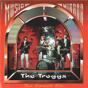 The Troggs - The Greatest Hits