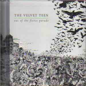 The Velvet Teen - Out Of The Fierce Parade