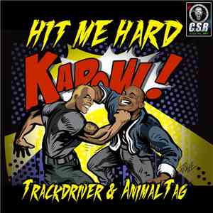 Trackdriver & Animal Tag - Hit Me Hard