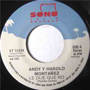 Andy Y Harold Montañez - Le Dije Que No