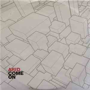 Arid - Come On