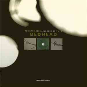 Bedhead - The Dark Ages