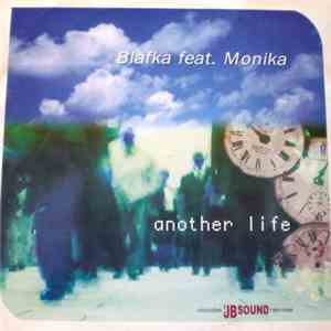 Blafka Feat. Monika  - Another Life