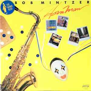 Bob Mintzer - Horn Man