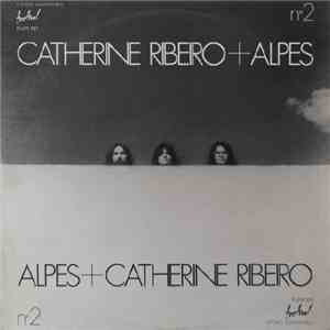 Catherine Ribeiro + Alpes - N°2