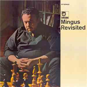 Charles Mingus - Mingus Revisited